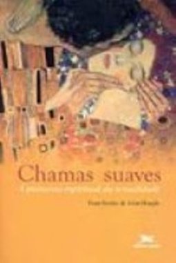 Chamas Suaves: a Promessa Espiritual da Sexualidade