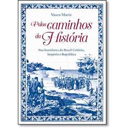 Pelos Caminhos da História