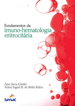Fundamentos da imuno-hematologia eritrocitária