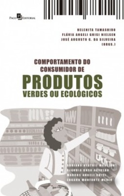 Comportamento do consumidor de produtos verdes ou ecológicos