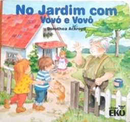 No Jardim com Vovó e Vovô