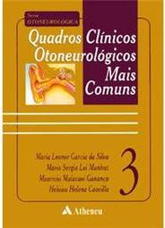 Quadros Clínicos Otoneurológicos mais Comuns