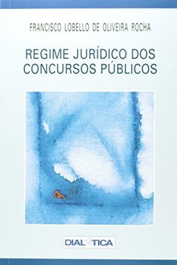 Regime Jurídico dos Concursos Públicos