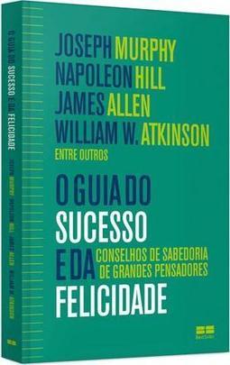 O Guia do Sucesso e da Felicidade