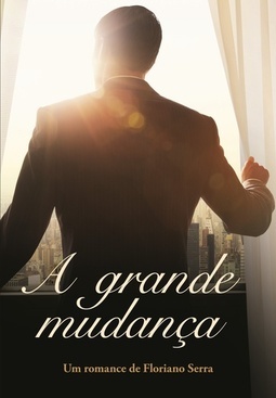 A GRANDE MUDANÇA