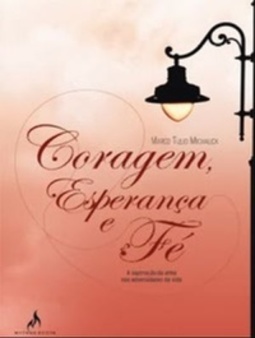 Coragem, Esperança e Fé