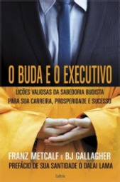 O BUDA E O EXECUTIVO