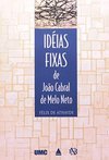Idéias Fixas: de João Cabral de Melo Neto