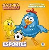 Galinha Pintadinha: vamos praticar esportes