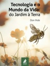 Tecnologia e o mundo da vida: do jardim à terra