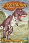 Tiranossauro (Dinossauros : os maiores animais de todos os tempos)