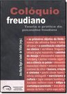 Colóquio Freudiano: Teoria e Prática da Psicanálise Freudiana