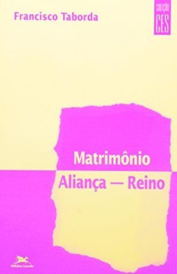Matrimônio: Aliança - Reino