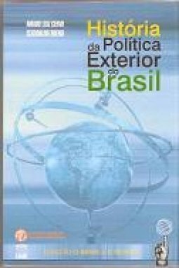 HISTORIA DA POLITICA EXTERIOR DO BRASIL