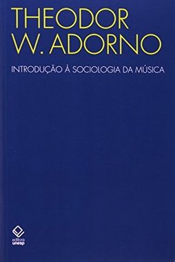 INTRODUÇAO A SOCIOLOGIA DA MUSICA