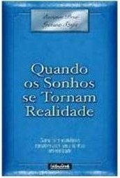 Quando os Sonhos se Tornam Realidade