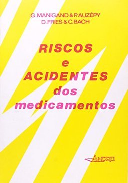 Riscos e Acidentes dos Medicamentos