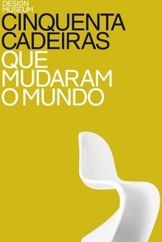Cinquenta cadeiras que mudaram o mundo