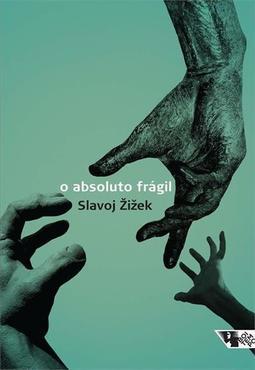 O ABSOLUTO FRAGIL
