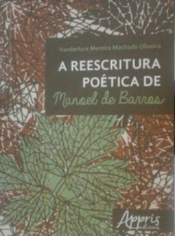 A Reescritura Poética de Manoel de Barros