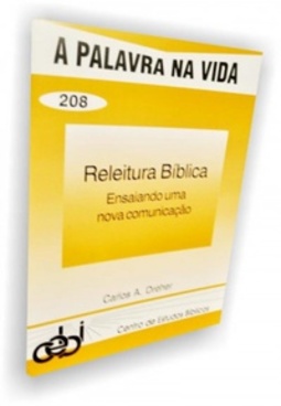 Releitura Bíblica (A Palavra na Vida #208)
