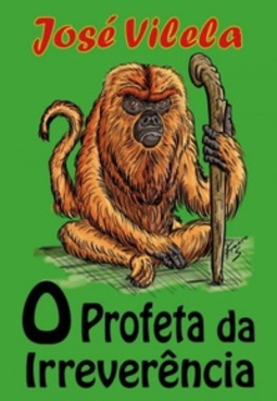O Profeta da Irreverência