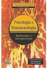 Psicologia e Fenomenologia: Reflexões e Perspectivas
