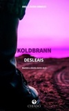 Koldbrann - parte 2: Desleais (Colecção Koldbrann #2)