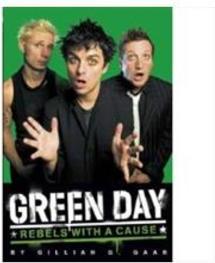 GREEN DAY: REBELS WITH A CAUSE