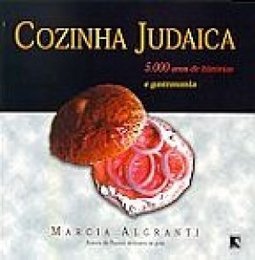 Cozinha Judaica: 5.000 Anos de Histórias e Gastronomia