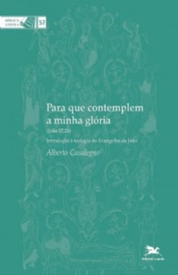 Para que contemplem a minha glória