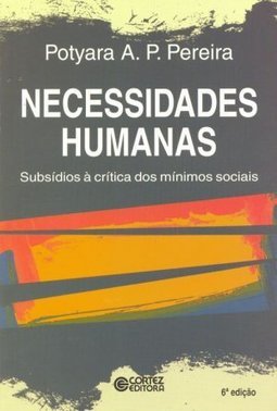 Necessidades Humanas: Subsídios à Crítica dos Mínimos Sociais