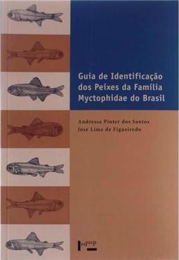 Guia de Identificação dos Peixes da Família Myctophidae do Brasil