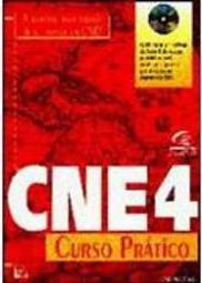 CNE 4 Curso Prático: Versão 4.X - CD-ROM