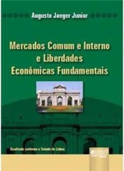 Mercados Comum e Interno e Liberdades Econômicas Fundamentais