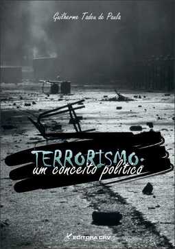 Terrorismo: um conceito político