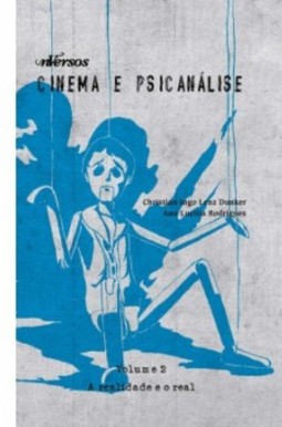 Cinema e psicanálise: A realidade e o real