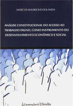 Análise Constitucional do Acesso ao Trabalho Digno