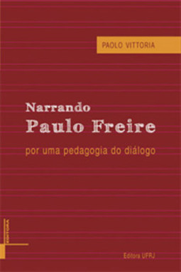 Narrando Paulo Freire: por uma pedagogia do diálogo