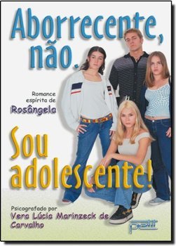 Aborrecente, Não: Sou Adolescente!