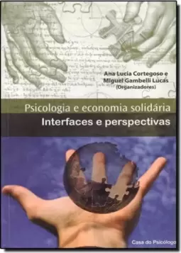 Psicologia E Economia Solidaria Interfaces E Perspectivas