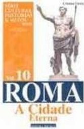 Roma: a Cidade Eterna - vol. 10