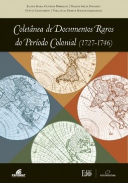 Coletânea de documentos raros do período colonial (1727-1746)