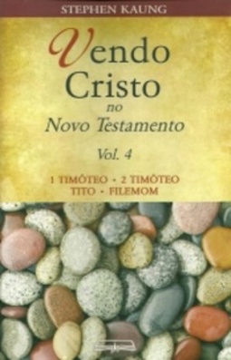 Vendo Cristo no Novo Testamento #4