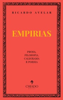Empirias: prosa, filosofia, caligrama e poesia