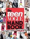 The Teen Vogue Handbook - An insider's Guide To Careers in Fashion
