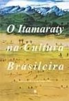 O Itamaraty na Cultura Brasileira
