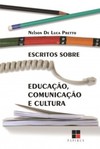 Escritos sobre educação, comunicação e cultura