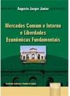 Mercados Comum e Interno e Liberdades Econômicas Fundamentais