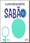 Livro Das Bolhas De Sabao, O - Brochura